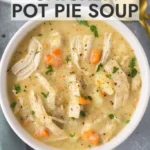 high protein chicken pot pie soup 2026 07 22 232123 683x1024 1